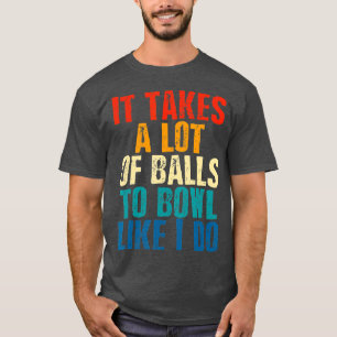 Funny Bowling Geschenk für Männer Boyfriend Husban T-Shirt