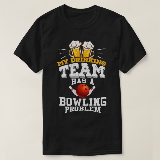 Funny Bowling Gift für Bowling-Team T-Shirt (Design vorne)