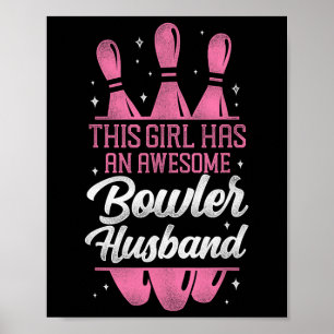 Funny Bowling Husnd Ehefrau Dieses Mädchen hat ein Poster