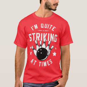 Funny Bowling ist ziemlich beeindruckend bei Times T-Shirt