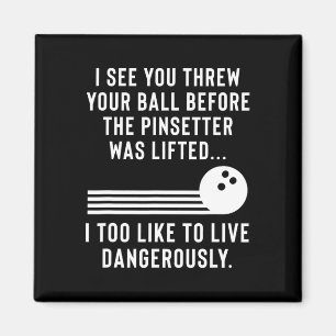 Funny Bowling Joke Gag Geschenk für Damen und Herr Magnet