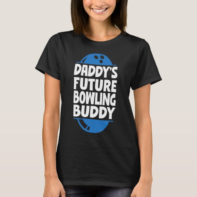 Funny Bowling Kleinkind Daddy's Future Bowling Bud T-Shirt (Vorderseite)