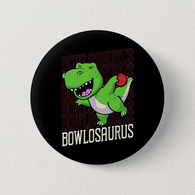 Funny Bowling Pun T-rex Dinosaur Bowlosaurus 1 Button (Vorderseite)