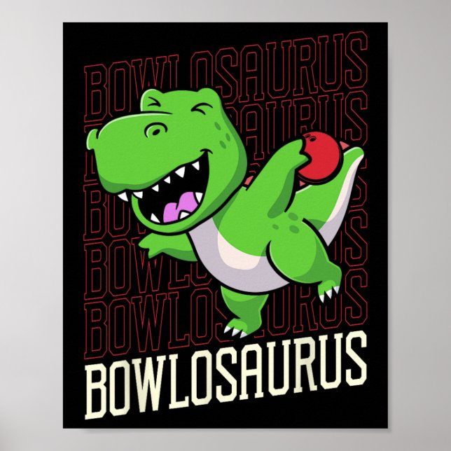 Funny Bowling Pun T-rex Dinosaur Bowlosaurus 1 Poster (Vorne)