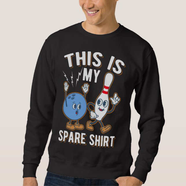 Funny Bowling Quote This is my Spare Sweatshirt (Vorderseite)
