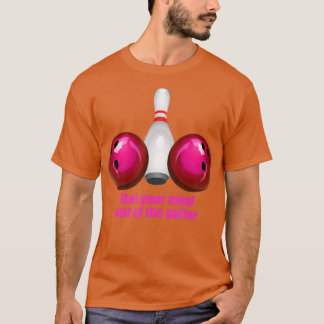 Funny Bowling Shirt Frauen denken aus dem Schneide