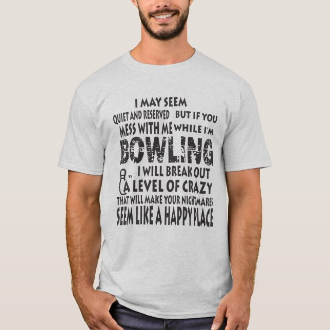 Funny Bowling Shirts Bowler gibt Happy Place (Vorderseite)