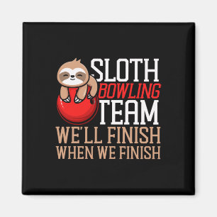 Funny Bowling Sloth Sloth Bowling Team Wir werden Magnet