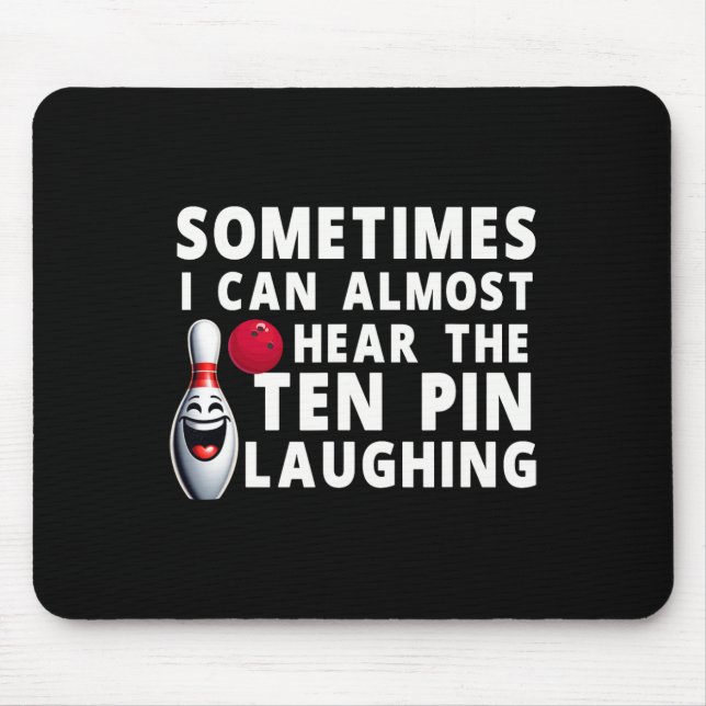Funny Bowling Spaß Ich kann hören, das zehn Button Mousepad (Vorne)