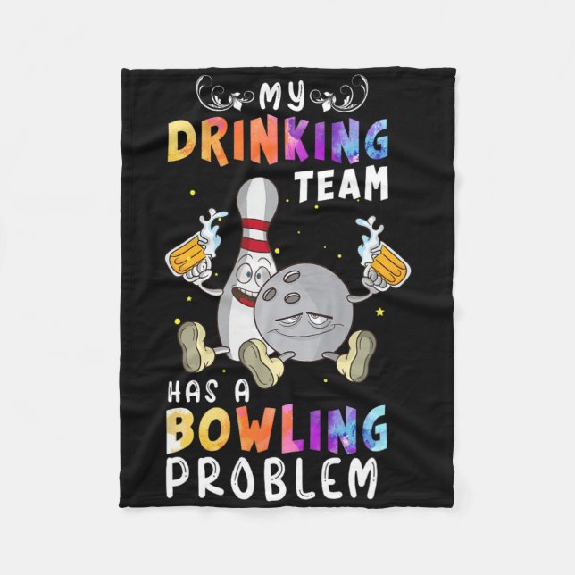 Funny Bowling Sprichwort mein Trinkteam hat einen  Fleecedecke (Vorderseite)