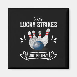 Funny Bowling Team Lucky Strikes Bowling Team T-Sh Magnet