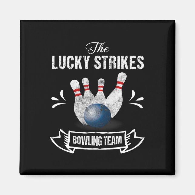 Funny Bowling Team Lucky Strikes Bowling Team T-Sh Magnet (Vorne)