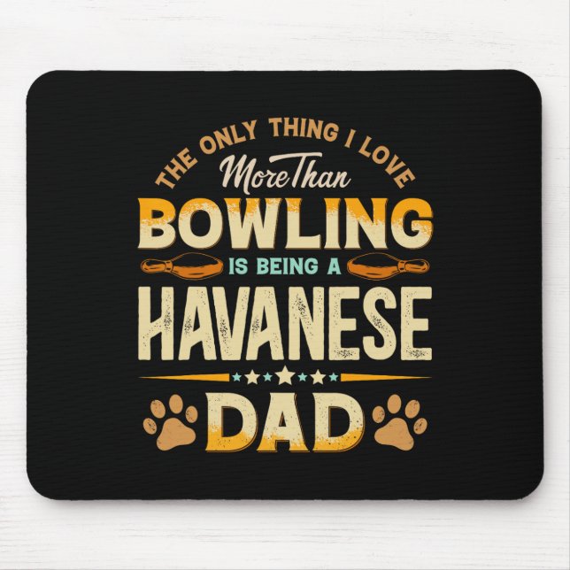 Funny Bowling Vatertag - Havanischer Vater Hunde L Mousepad (Vorne)