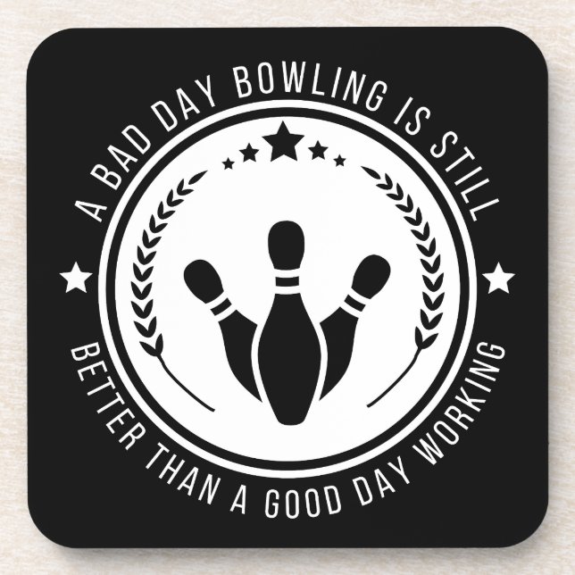 Funny Bowling Work Zitat Getränkeuntersetzer (Vorderseite)