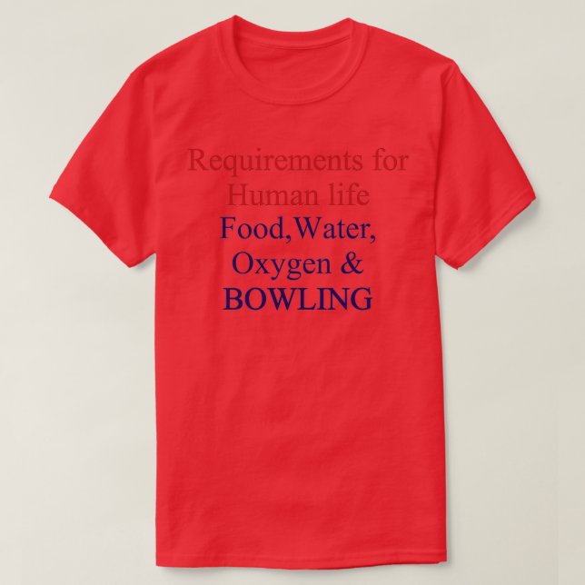 Funny Bowling Zitat für Bowling Liebhaber T T-Shirt (Design vorne)