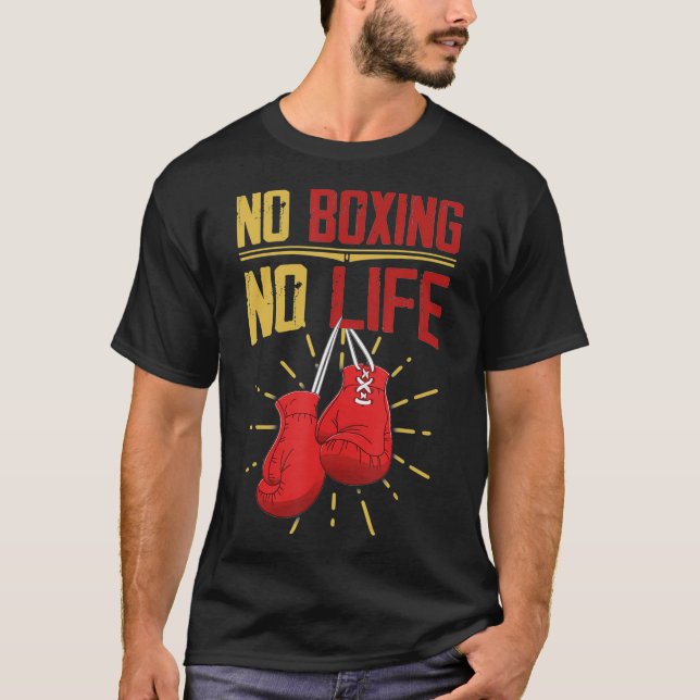 Funny Boxer gibt kein Boxen ohne Leben T-Shirt (Vorderseite)