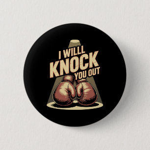 Funny Boxer klopfen Sie aus Boxhandschuhen ich wei Button