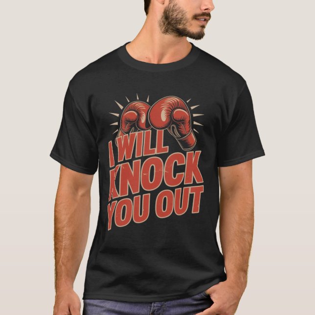 Funny Boxer klopfen Sie aus Boxhandschuhen ich wei T-Shirt (Vorderseite)