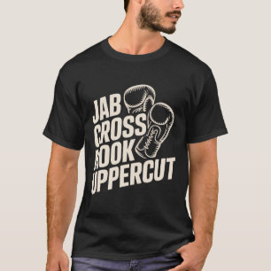 Funny Boxing Gym Jab Cross Hook Uppercut für Fraue T-Shirt