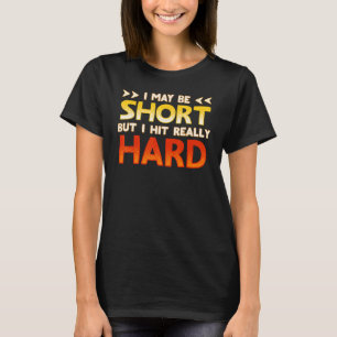 Funny Boxing Ich mag Kurz sein, aber ich trage har T-Shirt