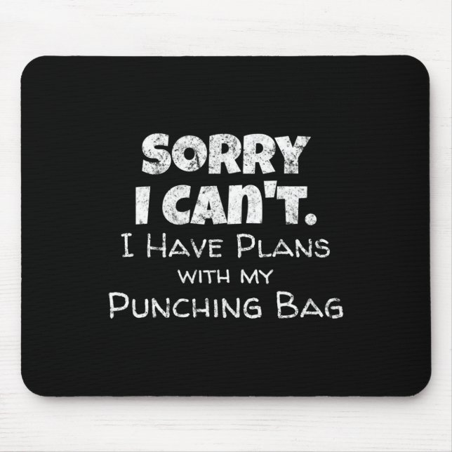Funny Boxing Quote Design - Punching Bag Boxer Mem Mousepad (Vorne)