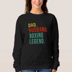 Funny Boxing Vater Ehemann Legend Cool Men Vater Sweatshirt