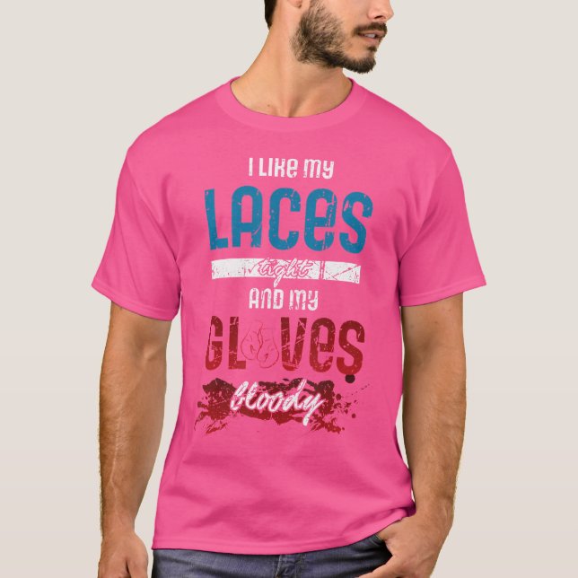 Funny Boxing Zitat und Boxer Boxhandschuhe T-Shirt (Vorderseite)