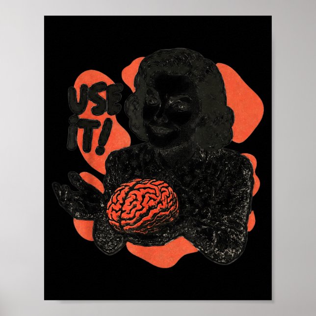 Funny Brain Use It Sarcastic Sarcasm Humorous For  Poster (Vorne)