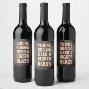 Funny braucht eine größere Glass Wine Labels! Weinetikett