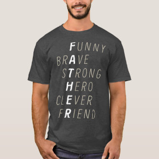 Funny Brave Strong Hero Clever Friend Vater to be  T-Shirt