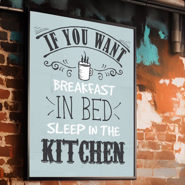 Funny Breakfast in Bed Typografy Zitat Küche Poster (Add a humorous decorative touch to your kitchen walls.)