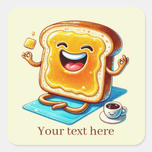 Funny Breakfast Toast Text hinzufügen Quadratischer Aufkleber