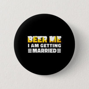 Funny Briand Groom Bachelor Party Button