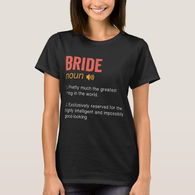 Funny Bride Definition T-Shirt (Vorderseite)