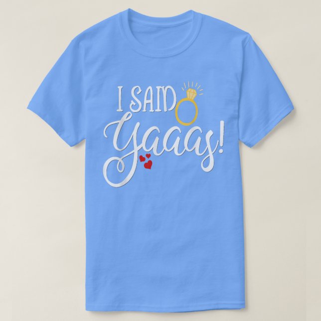 Funny Bride Shirt Wedding Bachelorette I Said Yaaa (Design vorne)