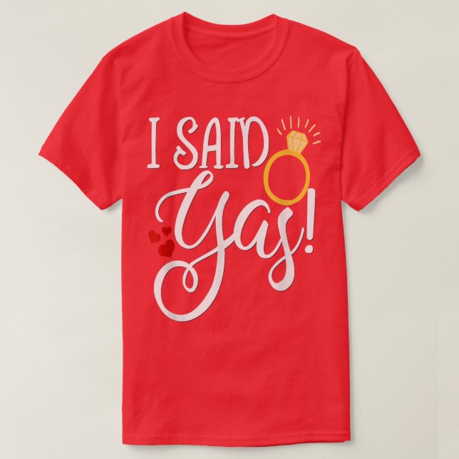 Funny Bride Wedding Bachelorette Hen sagte ich Yas T-Shirt (Design vorne)