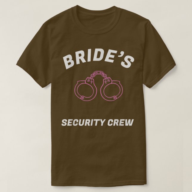 Funny Brides Security Crew an Shirt Bridal team sh (Design vorne)