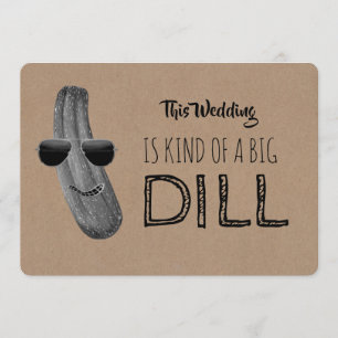 Funny Bridesmaid / Trauzeugin Vorschlag Big Dill Einladung