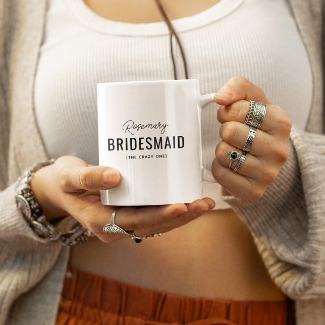Funny Bridesmaid Vorschlag Name Kaffeetasse (Von Creator hochgeladen)