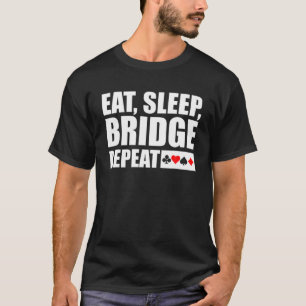 Funny Bridge Card Game Geschenk Lover Bridge Playe T-Shirt