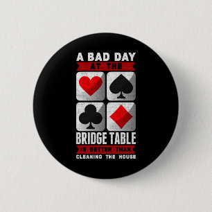 Funny Bridge Player ein schlechter Tag am Bridge T Button