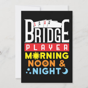 Funny Bridge Player Morning Noon and Night Feiertagskarte