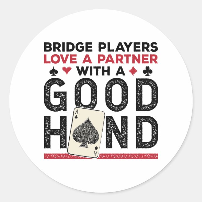Funny Bridge Player Partner Gute Hand Runder Aufkleber (Vorderseite)