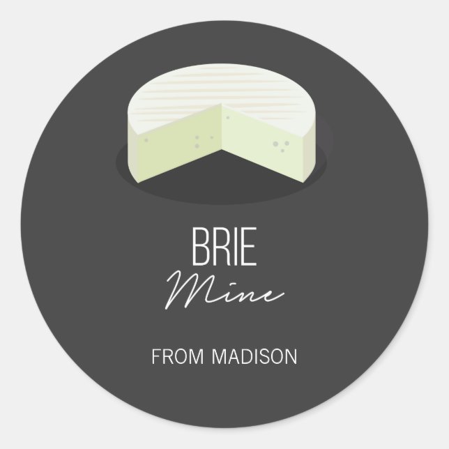 Funny Brie Mine Valentine Liebe Käseaufkleber Runder Aufkleber (Vorderseite)