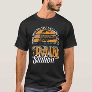 Funny bringt ihn zum Yellowstone Bahnhof T-Shirt