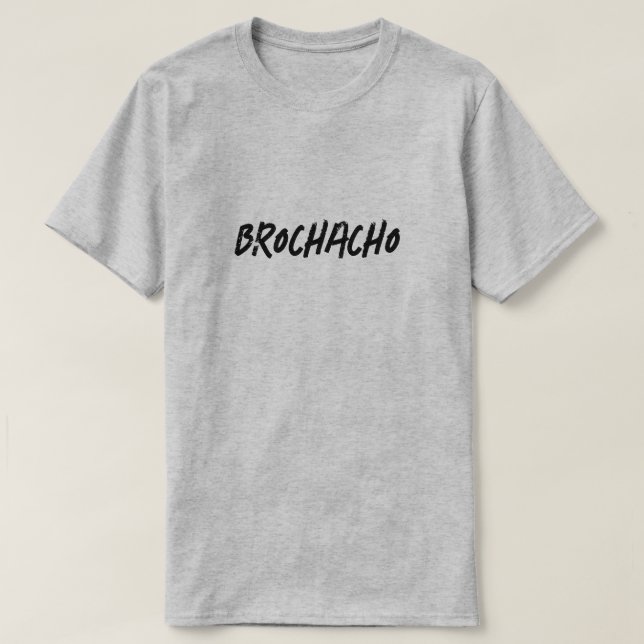 Funny Brochacho T-Shirt (Design vorne)