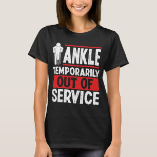 Funny Broken Ankle Recovery Broken Ankle Warrior T-Shirt