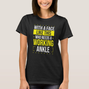 Funny Broken Ankle Spaß wird bald gut gebrochen An T-Shirt