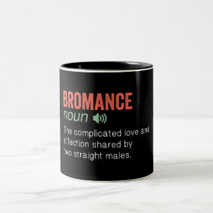Funny Bromance Definition Zwei-Tone-Kaffee-Tasse Zweifarbige Tasse