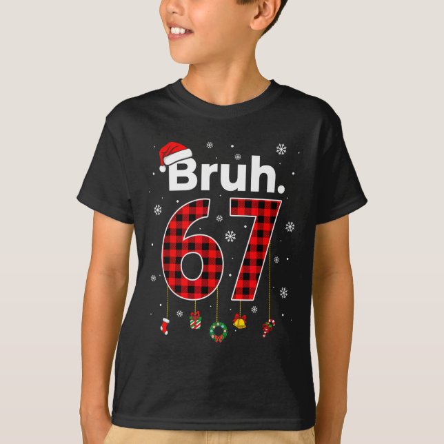 Funny Bruh 67 Meme Chrismtas Xmas Pajama Men Women T-Shirt (Vorderseite)